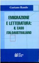 Gaetano Rando (Roma, 1942) è uno dei più noti studiosi del fenomeno migratorio italo-australiano. Ha insegnato in diverse università australiane e si è dedicato, in particolare, alla letteratura italo-australiana. I suoi libri offrono di questi fenomeni una descrizione accurata e documentata.