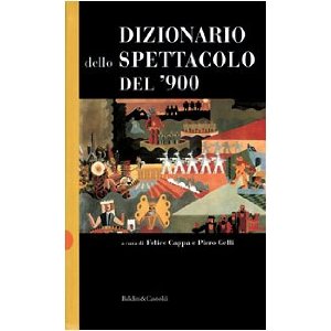 Dizionario dello spettacolo del Novecento